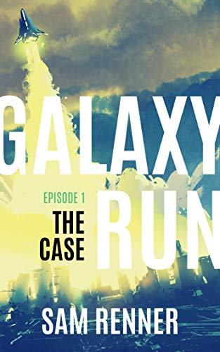 Galaxy Run: The Case (English Edition)