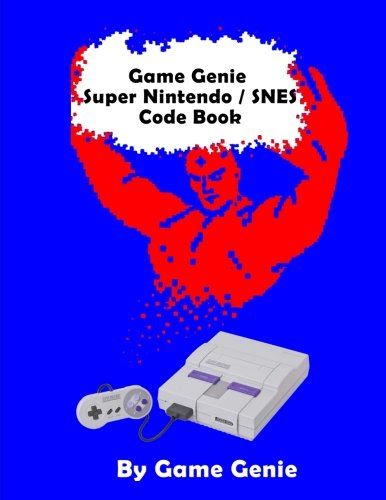Game Genie Super Nintendo / SNES Code Book (Game Genie Code Books)