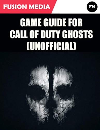 Game Guide for Call of Duty: Ghosts (Unofficial) (English Edition)
