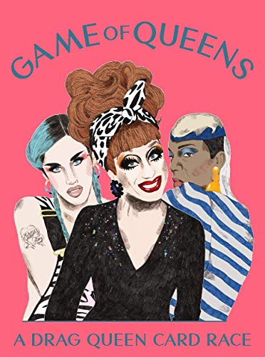 Game of Queens:A Drag Queen Card Race
