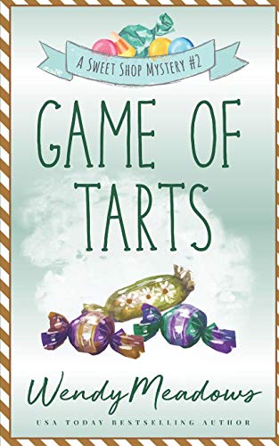 Game of Tarts: 2 (Sweet Shop Mystery)