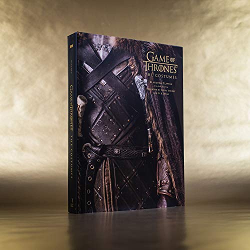 Game Of Thrones. The Costumes: The official costume design book of Season 1 to Season 8