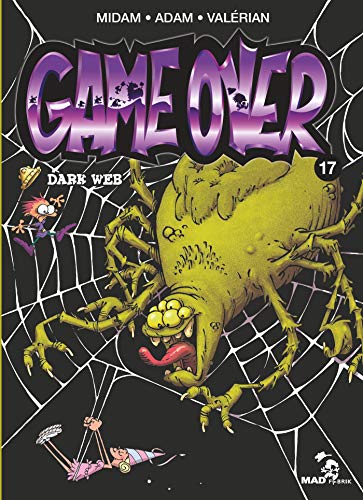 Game Over - Tome 17 : Dark Web (French Edition)