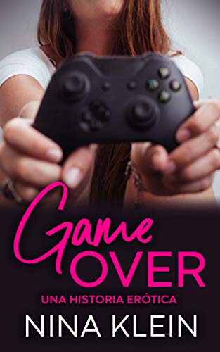 Game Over: Una historia erótica