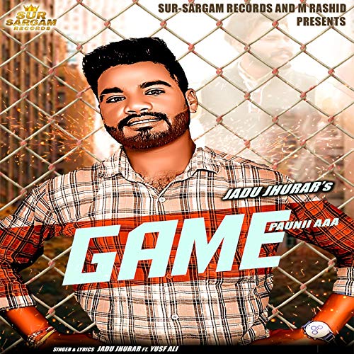 Game Pauni Aaa (feat. Yusf Ali)