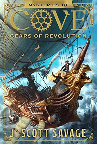 Gears of Revolution, Volume 2 (Mysteries of Cove)