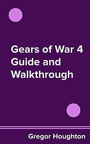 Gears of War 4 Guide and Walkthrough (English Edition)