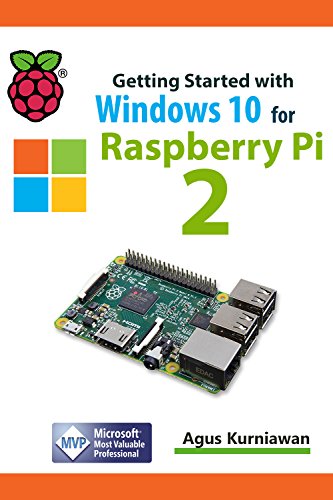 Getting Started with Windows 10 for Raspberry 2 (English Edition)