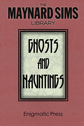 Ghosts and Hauntings (The Maynard Sims Library Book 7) (English Edition)
