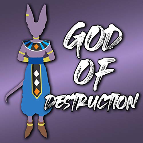 God Of Destruction [Explicit]