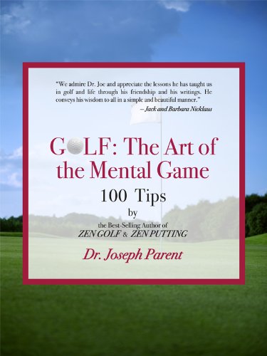 GOLF: The Art of the Mental Game - Less Frustration, More Consistency, Lower Scores (TEXT ONLY EDITION) (English Edition)