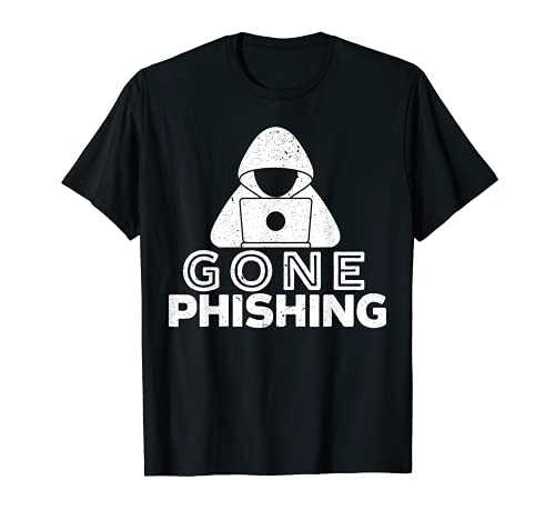Gone Phishing Ciberseguridad Juego Master Computer Hacker Camiseta