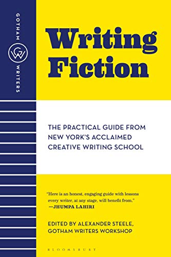 GOTHAM WRITERS WORKSHOP WRITIN: The Practical Guide from New York's Acclaimed Creative Writing School