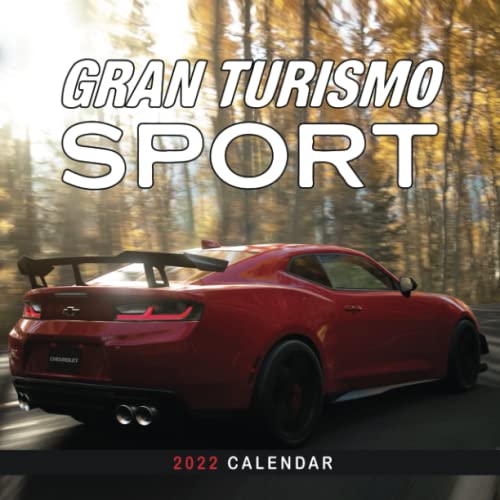 Gran Turismo Sport Calendar 2022: January 2022 - December 2022 OFFICIAL Squared Monthly Calendar, 12 Months | BONUS 4 Months 2021