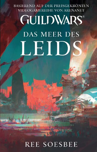 Guild Wars Band 3: Das Meer des Leids (German Edition)