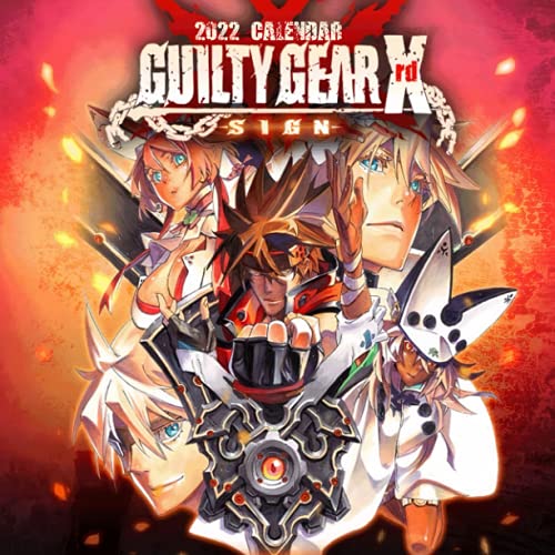 Guilty Gear Xrd Sign: OFFICIAL 2022 Calendar - Video Game calendar 2022 - Guilty Gear Xrd Sign -18 monthly 2022-2023 Calendar - Planner Gifts for ... games Kalendar Calendario Calendrier)