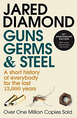 Guns, Germs And Steel: 20th Anniversary Edition