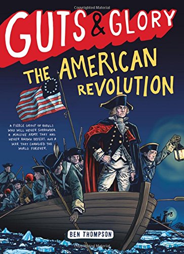Guts & Glory: The American Revolution: 4
