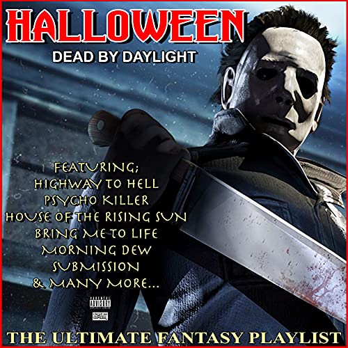 Halloween Dead By Daylight The Ultimate Fantasy Playlist