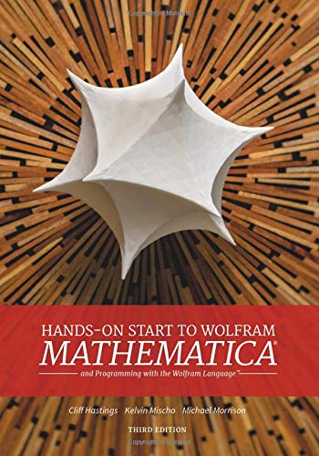 Hands-on Start To Wolfram Mathematica: 3rd Edition (Npr)