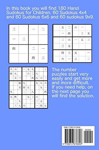 Hanzi Sudokus for Kids: 4x4 - 6x6 - 9x9 | 180 Sudoku puzzles | Level: very easy | with solutions