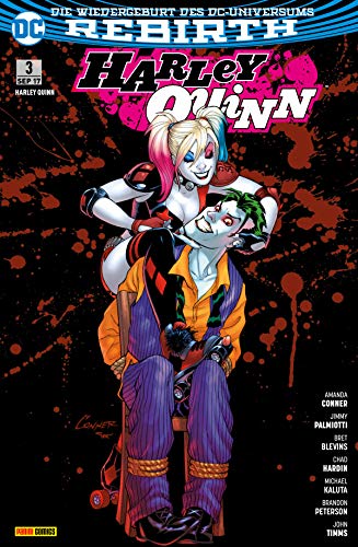 Harley Quinn - Rebirth, Band 3 (2. Serie) - Liebesgrüße von Joker (German Edition)