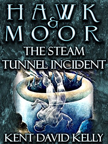 HAWK & MOOR - The Steam Tunnel Incident: The Tragedy of James Dallas Egbert III (English Edition)