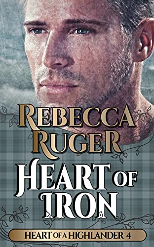 Heart of Iron (Heart of a Highlander Book 4) (English Edition)