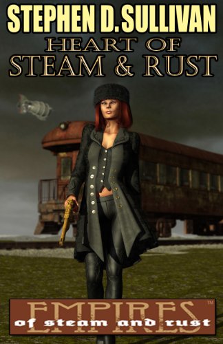 Heart of Steam & Rust (Empires of Steam and Rust) (English Edition)