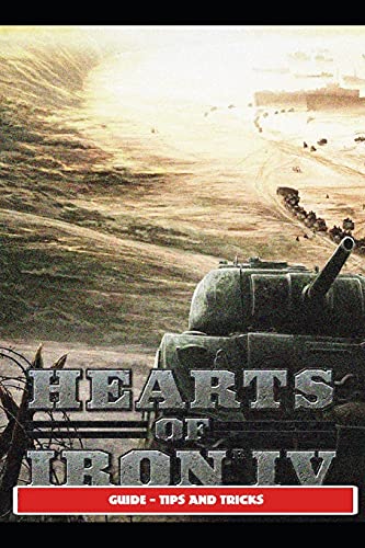 Hearts of Iron IV Guide - Tips and Tricks