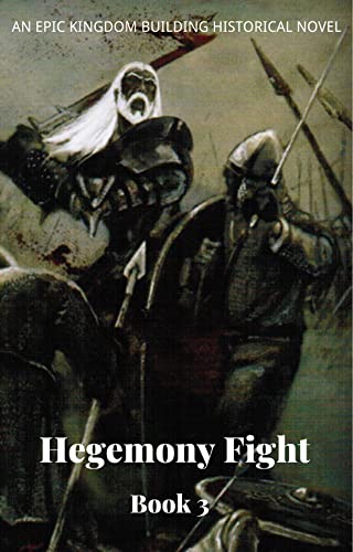 Hegemony Fight:An Epic Fantasy Kingdom Building Novel (Book 3) (English Edition)