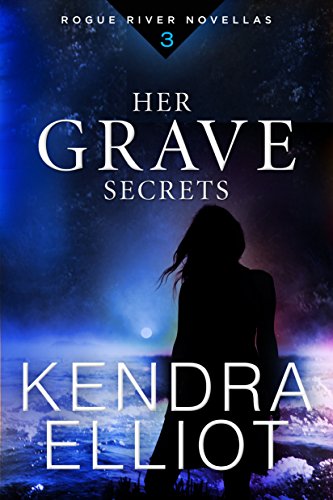 Her Grave Secrets (Rogue River Novella, Book 3)
