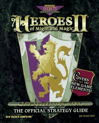 Heroes of Might and Magic II: The Official Strategy Guide (Secrets of the games series)