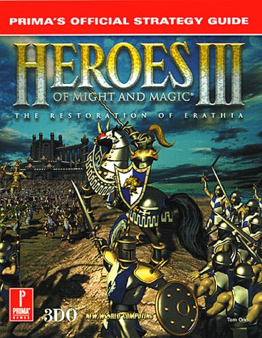 Heroes of Might and Magic III: Strategy Guide (Prima's official strategy guide)