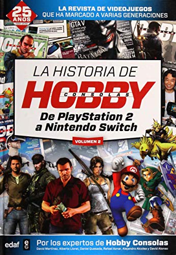 Historia de HobbyConsolas, La (vol. II). De PlayStation 2 a Nintendo Switch (Biblioteca del recuerdo)