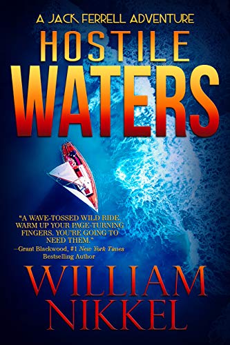Hostile Waters (Jack Ferrell Adventures Book 9) (English Edition)
