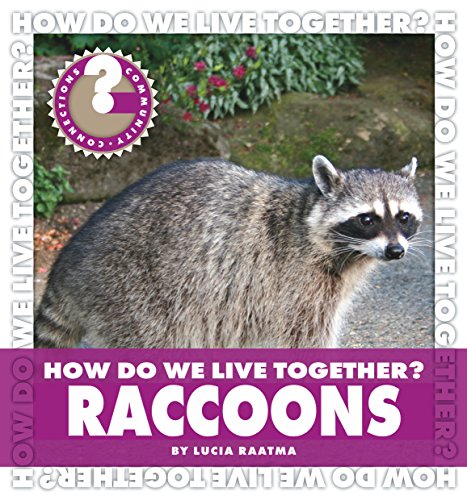How Do We Live Together? Raccoons (Community Connections: How Do We Live Together?) (English Edition)