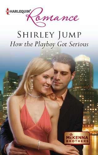 How the Playboy Got Serious (The McKenna Brothers Book 2) (English Edition)
