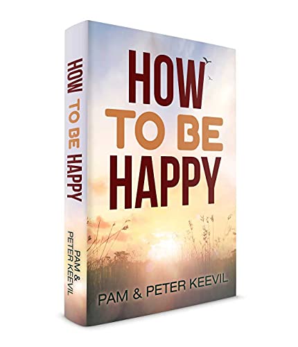 How To Be Happy: Turning Tiny Steps into Giant Strides (English Edition)