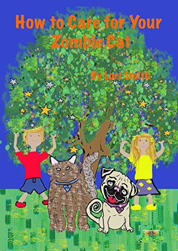 How to Care for Your Zombie Cat (Zombie Pets Book 2) (English Edition)