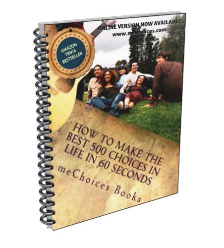How to Make the Best 500 Choices in Life in 60 Seconds (English Edition)