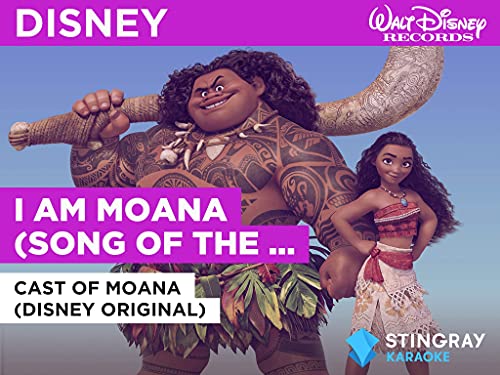 I Am Moana (Song of the Ancestors) in the Style of Cast of Moana (Disney Original)