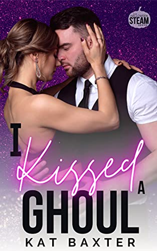 I Kissed A Ghoul: A Brother's Best Friend/Curvy Girl Romance (Halloween Steam) (English Edition)