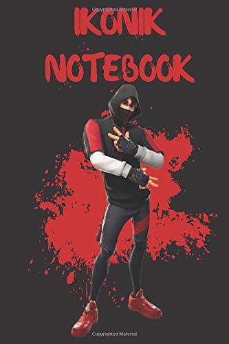IKONIK NOTEBOOK: Fortnite Collection-Sketchbook, Diary, Journal, For Boys, For A Gift, To School: ... | 6” x 9” (Wide Ruled) 100p