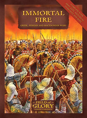 Immortal Fire: Field of Glory Greek, Persian and Macedonian Army List: No. 3