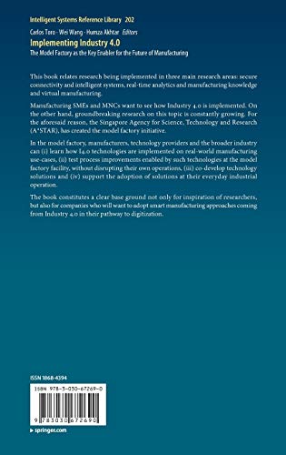 Implementing Industry 4.0: The Model Factory as the Key Enabler for the Future of Manufacturing: 202 (Intelligent Systems Reference Library)