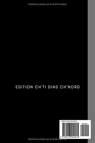 In a du pain su l'planque !: Cadeau HUMOUR BLAGUE collègue, patron, amis Ch'ti, Cadeau drôle original pour les amoureux des Ch'tis, Fans des Ch'tis, ... Ch'ti, 100 pages lignées, format 6*9 pouces