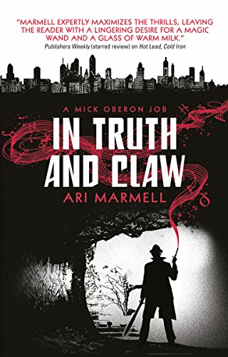 In Truth and Claw: (A Mick Oberon Job #4) (English Edition)