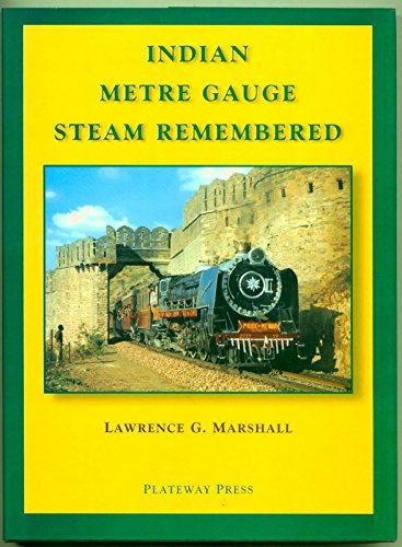 Indian Metre Gauge Steam Remembered