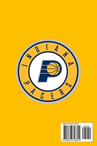 Indiana Pacers NBA Basketball Trivia Fun Facts & Quizzes:50+ Quizzes about History & Events Happened to The Indiana Pacers in The Season: Sport Trivia for True Fan